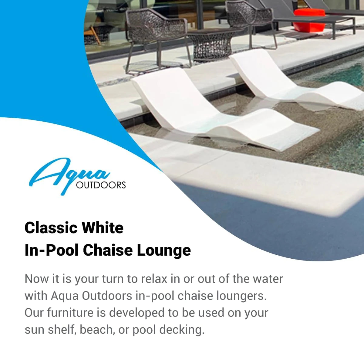 Classic White - in-Pool Chaise Lounger – Designed for Water Depths Up to 9” – Aqua Outdoors – Set of 2 – Compatible with All Pool Types - Poolside & Sun Deck Tanning
